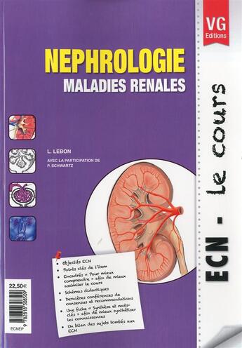 Couverture du livre « Ecn le cours nephrologie maladies renales » de L.Lebon aux éditions Vernazobres Grego