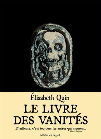 Couverture du livre « Le livre des vanités » de Elisabeth Quin aux éditions Le Regard