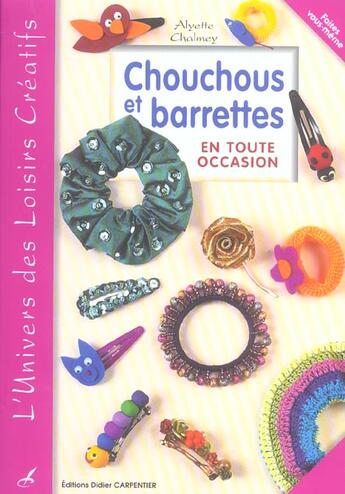 Couverture du livre « Chouchous Et Barrettes En Toutes Occasions T4 » de Alyette Chalmey aux éditions Editions Carpentier