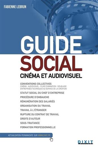 Couverture du livre « Guide social ; cinéma et audiovisuel » de Fabienne Lebrun aux éditions Dixit