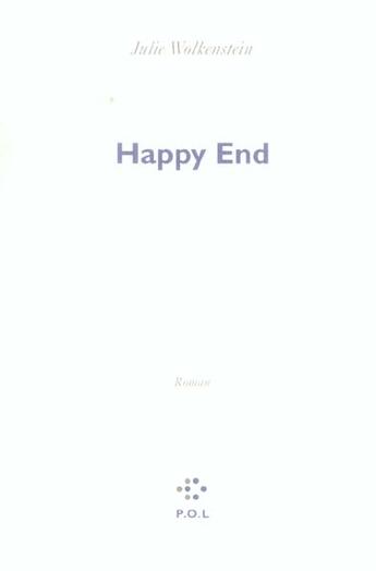 Couverture du livre « Happy end » de Julie Wolkenstein aux éditions P.o.l