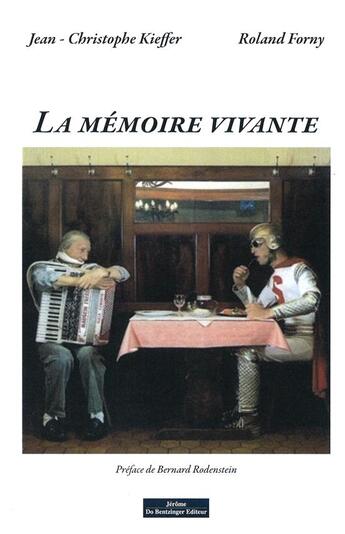 Couverture du livre « La mémoire vivante » de Jean-Christophe Kieffer et Roland Forny aux éditions Do Bentzinger