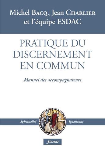 Couverture du livre « Pratique du discernement en commun » de Bacq/Charlier aux éditions Fidelite