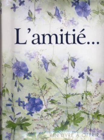 Couverture du livre « L'amitié... » de Helen Exley aux éditions Exley