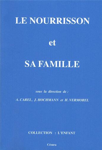 Couverture du livre « Le Nourrisson Et Sa Famille » de  aux éditions Cesura