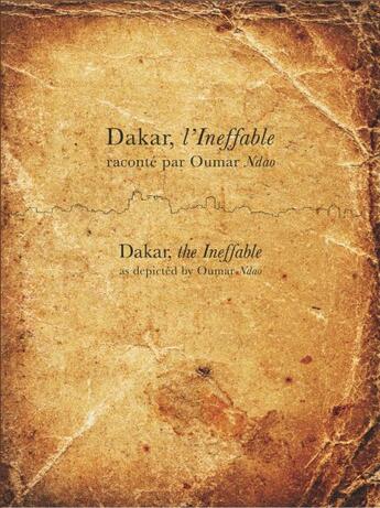 Couverture du livre « Dakar l'inéffable » de Oumar Ndao et Djibril Sy aux éditions Vives Voix