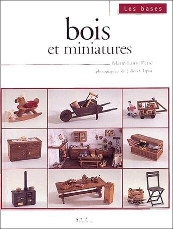 Couverture du livre « Bois et miniatures » de Petre M-L. aux éditions L'inedite