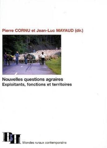 Couverture du livre « Nouvelles questions agraires - exploitants, fonctions et territoires » de Les Indes Savantes aux éditions Les Indes Savantes