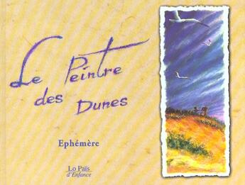 Couverture du livre « Le peintre des dunes » de Ephemere aux éditions Rocher