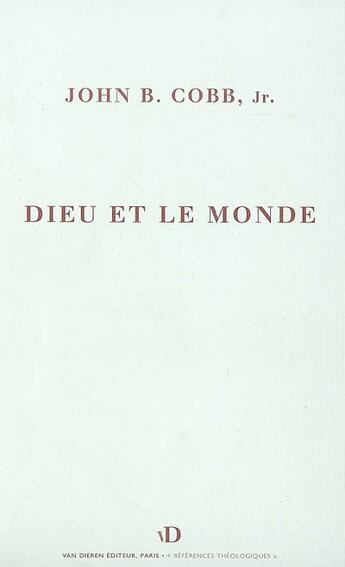 Couverture du livre « Dieu et le monde » de John B. Cobb aux éditions Van Dieren