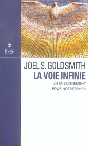Couverture du livre « La voie infinie » de Joel S. Goldsmith aux éditions Relie