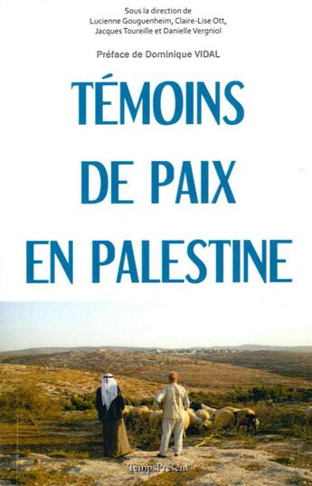 Couverture du livre « Témoins de paix en Palestine » de Dominique Vidal aux éditions Editions Temps Present