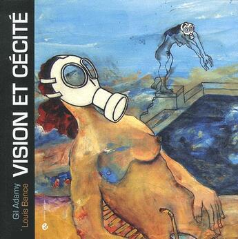 Couverture du livre « Vision et cécité » de Gil Adamy et Louis Bance aux éditions Criteres