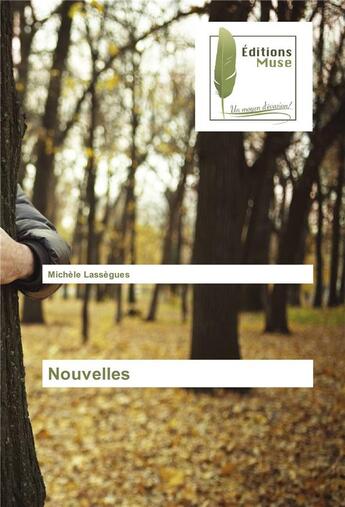 Couverture du livre « Nouvelles » de Lassegues Michele aux éditions Muse