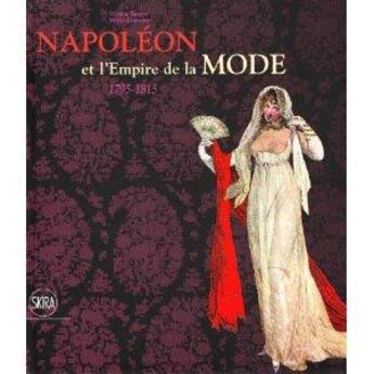 Couverture du livre « Napoleon & the empire of fashion » de Barreto/Lancaster aux éditions Skira