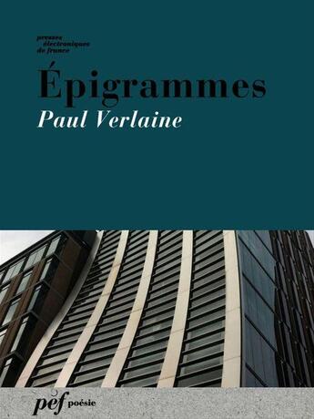 Couverture du livre « Épigrammes » de Paul Verlaine aux éditions Presses Electroniques De France