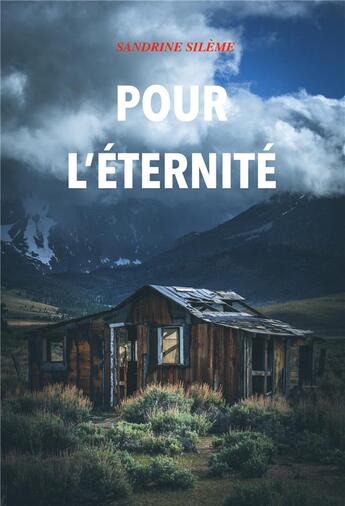 Couverture du livre « Pour l'éternité » de Sandrine Sileme aux éditions Librinova