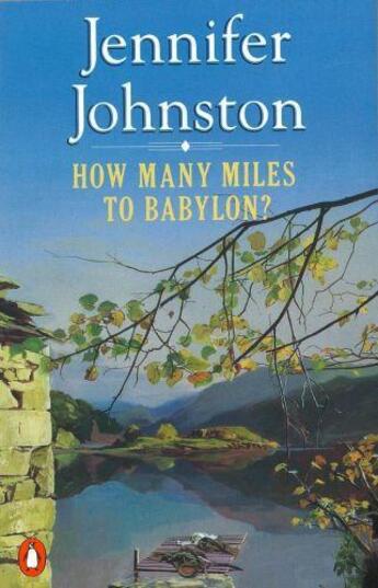 Couverture du livre « HOW MANY MILES TO BABYLON » de Jennifer Johnston aux éditions Penguin Uk