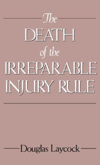 Couverture du livre « The Death of the Irreparable Injury Rule » de Laycock Douglas aux éditions Oxford University Press Usa