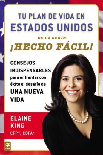 Couverture du livre « Tu plan de vida en Estados Unidos cHecho fàcil! » de King Elaine aux éditions Penguin Group Us