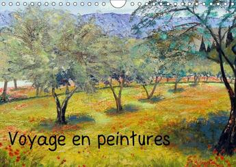 Couverture du livre « Voyage en peinture calendrier mural 2018 din a4 horizontal - tableaux a l huile sur le them » de Pachet Michenea aux éditions Calvendo