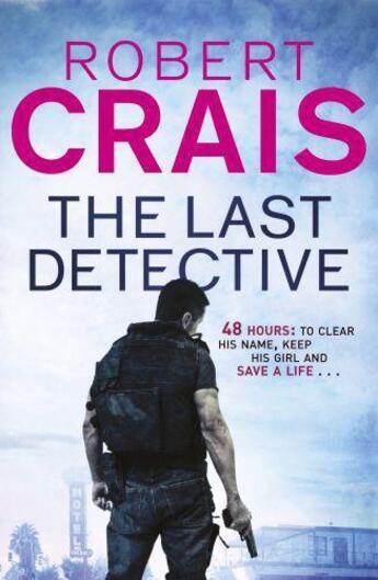 Couverture du livre « The last detective » de Robert Crais aux éditions Orion Digital