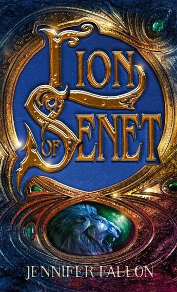 Couverture du livre « THE SECOND SONS TRILOGY - TOME 1: LION OF SENET » de Jennifer Fallon aux éditions Orbit Uk