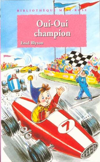 Couverture du livre « Oui-Oui champion » de Jeanne Bazin et Enid Blyton aux éditions Le Livre De Poche Jeunesse