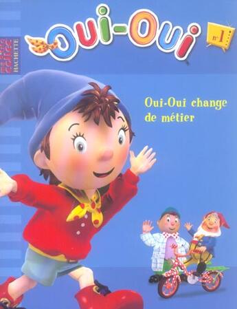 Couverture du livre « Oui-oui change de metier » de  aux éditions Le Livre De Poche Jeunesse