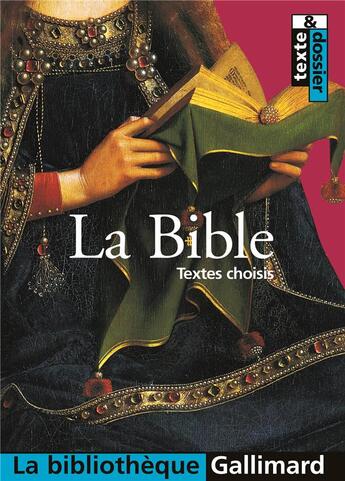 Couverture du livre « La Bible : Texte fondateur » de Anonyme aux éditions Gallimard