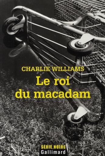 Couverture du livre « Le roi du macadam » de Williams Charli aux éditions Gallimard