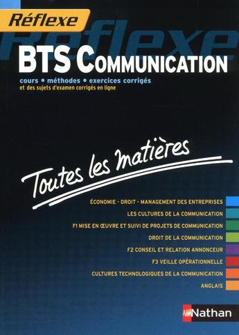 Couverture du livre « REFLEXE BTS t.14 ; BTS communication ; toutes les matières » de  aux éditions Nathan