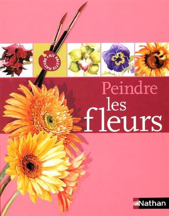 Couverture du livre « Kit palette peindre fleurs » de Elisabeth Harden aux éditions Nathan