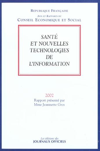 Couverture du livre « Sante Et Nouvelles Technologies De L'Information » de Jeannette Gros aux éditions Documentation Francaise