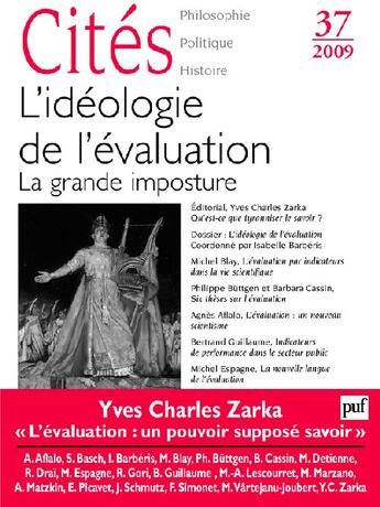 Couverture du livre « REVUE CITES t.37 ; l'idéologie de l'évaluation ; la grande imposture » de Revue Cites aux éditions Puf