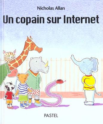 Couverture du livre « Copain sur internet (un) » de Nicholas Allan aux éditions Ecole Des Loisirs