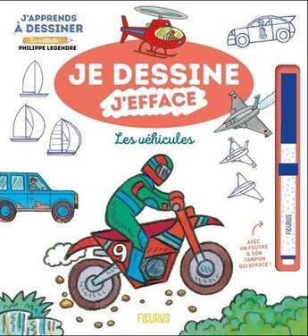 Couverture du livre « J'apprends à dessiner : Je dessine j'efface : les véhicules » de Philippe Legendre aux éditions Fleurus