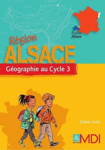 Couverture du livre « FASCICULE REGION ALSACE - Fichier téléchargeable » de Emmanuel Rousseau et D. Lores aux éditions Mdi