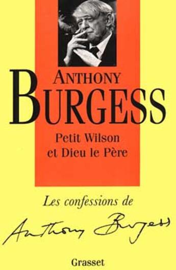 Couverture du livre « Petit wilson et dieu le pere » de Burgess-A aux éditions Grasset