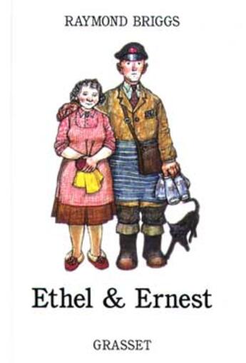 Couverture du livre « Ethel et ernest » de Raymond Briggs aux éditions Grasset Jeunesse