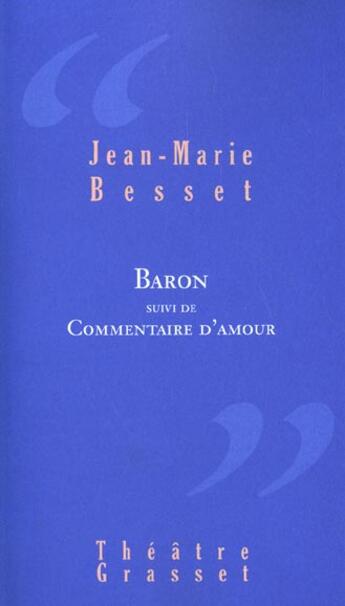 Couverture du livre « Baron : Théâtre » de Jean-Marie Besset aux éditions Grasset