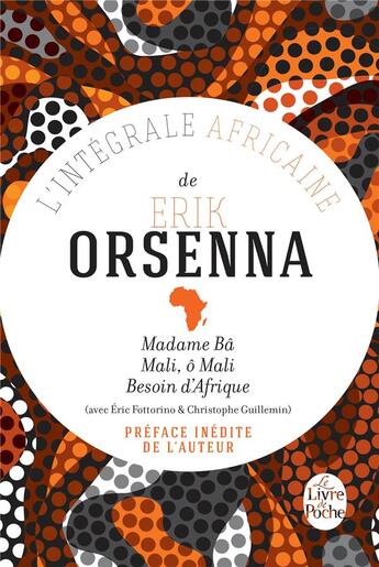 Couverture du livre « Intégrale africaine » de Eric Fottorino et Erik Orsenna et Christophe Guillemin aux éditions Le Livre De Poche