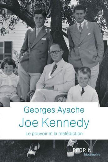 Couverture du livre « Joe Kennedy » de Georges Ayache aux éditions Perrin