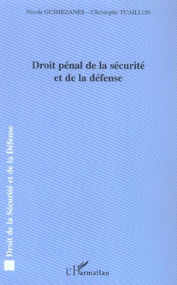 Couverture du livre « Droit penal de la securite et de la defense » de Tuaillon/Guimezanes aux éditions L'harmattan