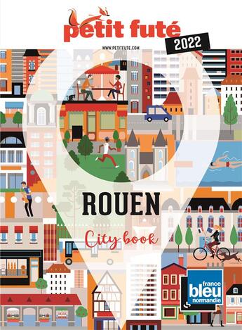 Couverture du livre « GUIDE PETIT FUTE ; CITY GUIDE : Rouen (édition 2022) » de Collectif Petit Fute aux éditions Le Petit Fute