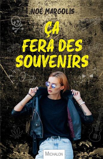 Couverture du livre « Ça fera des souvenirs » de Noe Margolis aux éditions Michalon