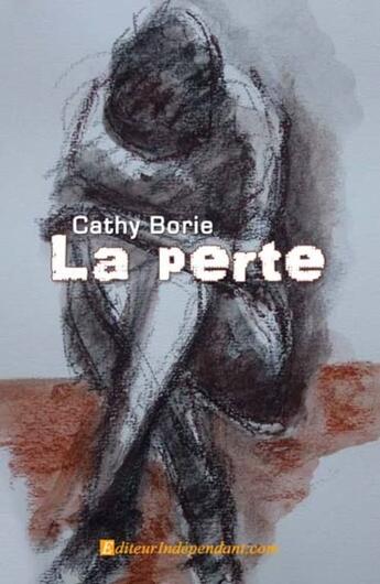 Couverture du livre « La perte » de Borie aux éditions Edilivre-aparis