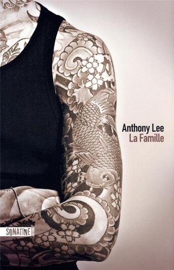 Couverture du livre « La famille » de Anthony Lee aux éditions Sonatine