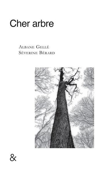 Couverture du livre « Cher arbre » de Albane Gelle aux éditions Esperluete