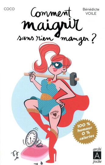 Couverture du livre « Comment maigrir sans rien manger » de Coco aux éditions Archipoche